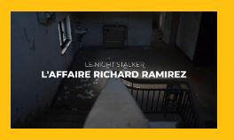 Aperçu de la vidéo de l’affaire Richard Ramirez
